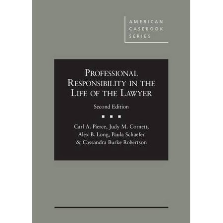 Pre-Owned Professional Responsibility in the Life of the Lawyer (American Casebook Series) (Hardcover) 0314290907 9780314290908