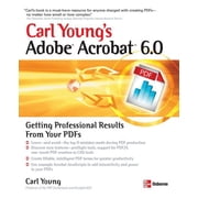 Professional Results Carl Youngs Adobe Acrobat 6.0 Getting Professional Results from Your PDFs, Paperback