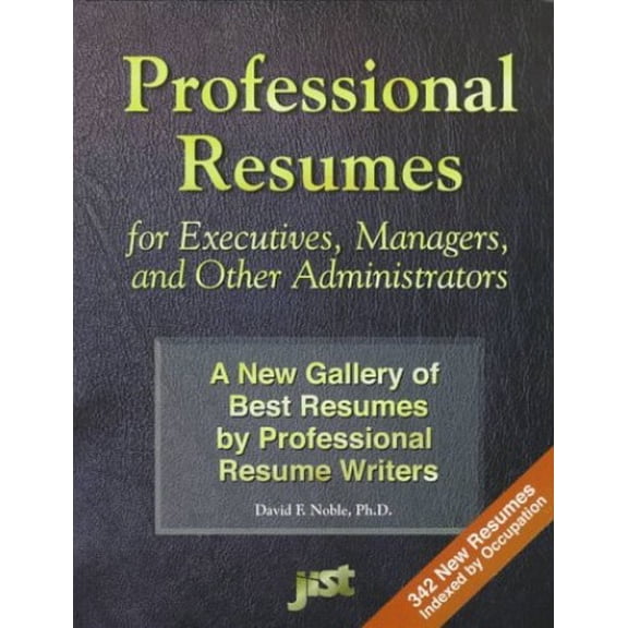 Pre-Owned Professional Resumes for Executives, Managers, & Other Administrators (Paperback) 1563704838 9781563704833