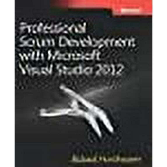 Professional Scrum Development with Microsoft Visual Studio 2012 (Developer Reference)