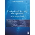thumbnail image 1 of Professional Security Management: A Strategic Guide, (Paperback), 1 of 1