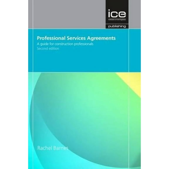 Professional Services Agreements: A Guide for Construction Professionals, (Hardcover)