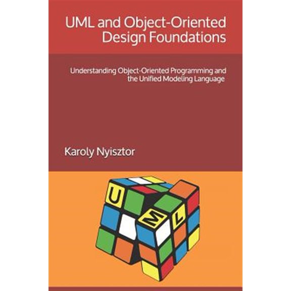Pre-Owned Professional Skills: UML and Object-Oriented Design Foundations: Understanding Object-Oriented Programming and the Unified Modeling Language (Paperback)