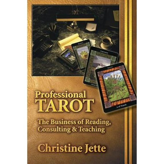Pre-Owned Professional Tarot: The Business of Reading, Consulting & Teaching (Paperback) 073870217X 9780738702179