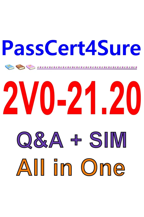 Professional Vmware Vsphere 7.X 2V0-21.20 Exam Q&A+Sim