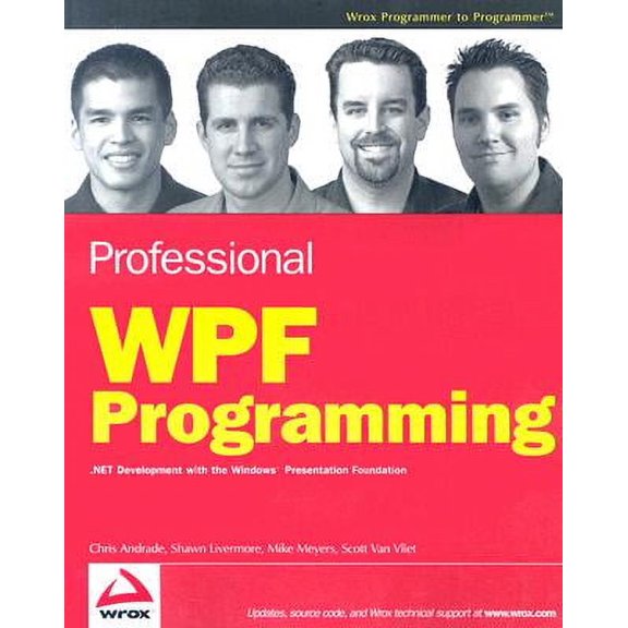 Pre-Owned Professional WPF Programming : .Net Development with the Windows Presentation Foundation