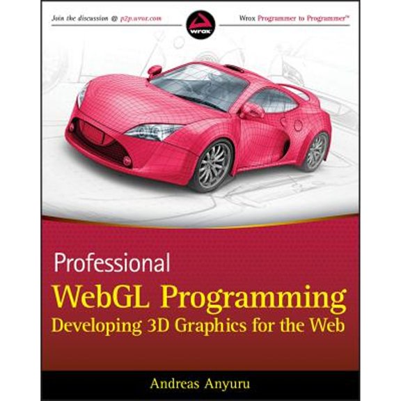 Pre-Owned Professional Webgl Programming: Developing 3D Graphics for the Web (Paperback) 1119968860 9781119968863
