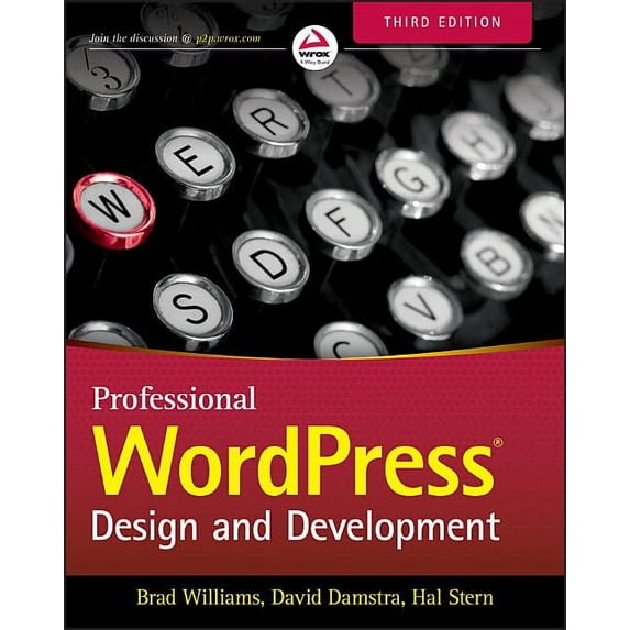 Professional Wordpress: Design and Development, (Paperback)