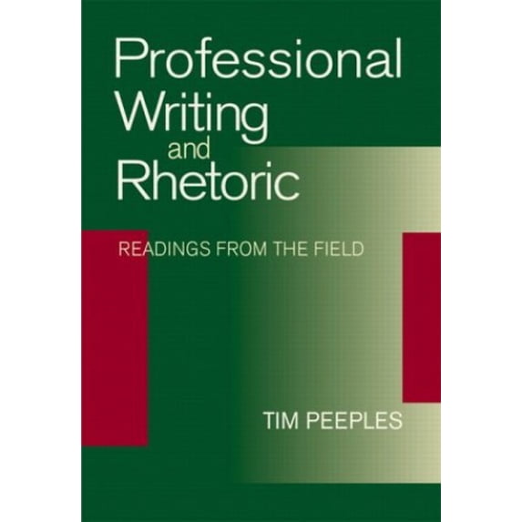 Pre-Owned Professional Writing and Rhetoric: Readings from the Field (Paperback) 0321099753 9780321099754