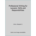thumbnail image 1 of Pre-Owned Professional Writing for Lawyers: Skills and Responsibilities (Paperback) 0890898049 9780890898048, 1 of 1