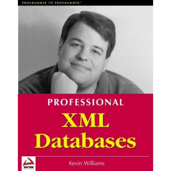 Pre-Owned Professional XML Databases (Paperback) 1861003587 9781861003584