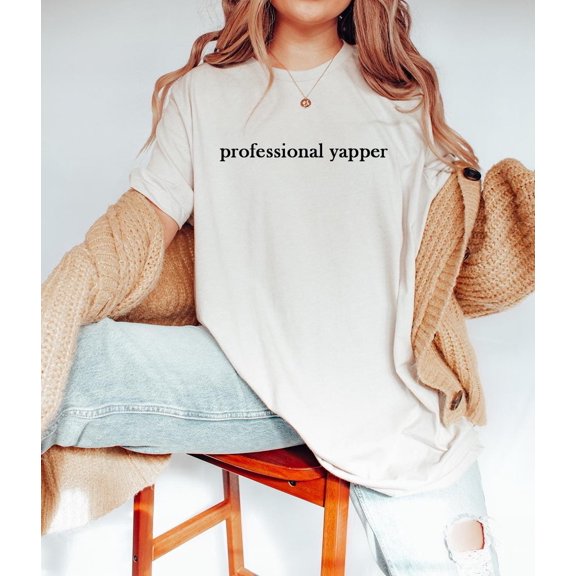 Professional Yapper Shirt, Tee, Trendy Shirt, Tee, For Men, Womens Shirt Sweatshirt All Size S-5XL