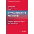 thumbnail image 1 of Professional and Practice-Based Learning: Developing Learning Professionals: Integrating Experiences in University and Practice Settings (Hardcover), 1 of 1