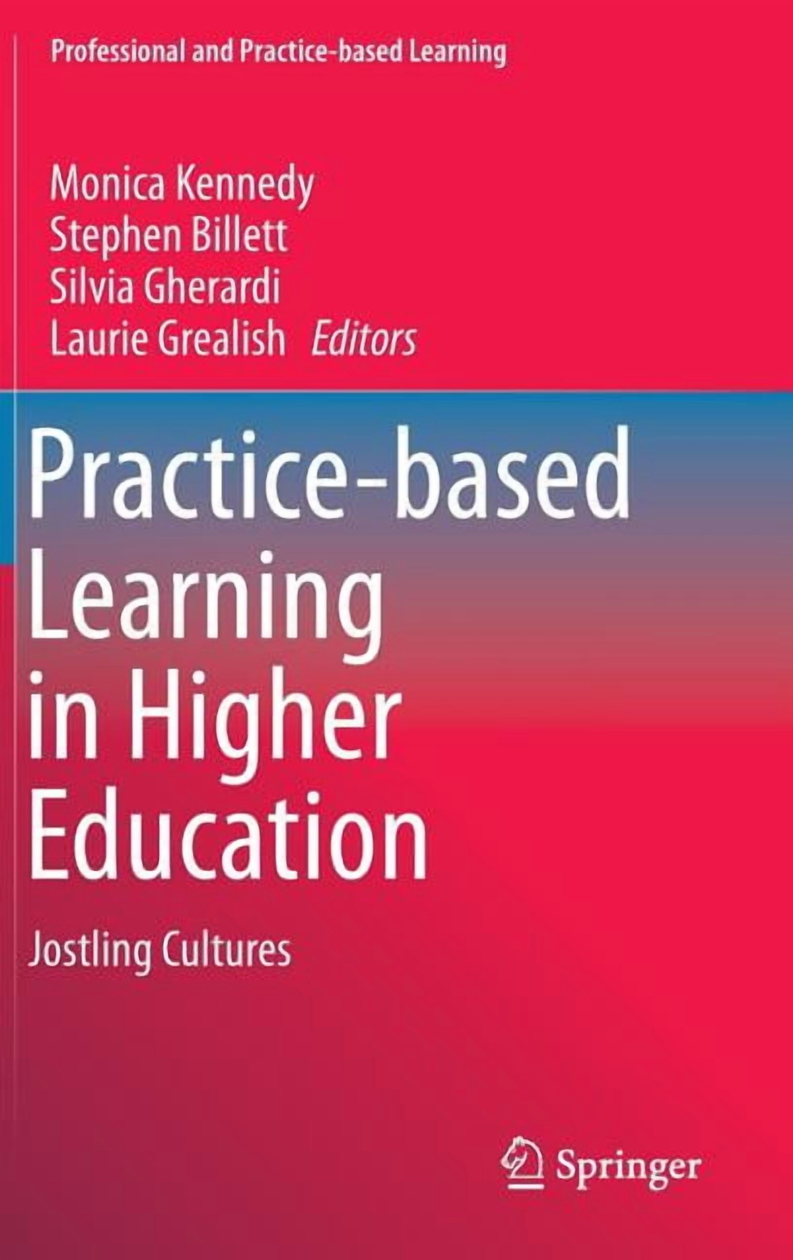 Professional and Practice-Based Learning Practice-Based Learning in ...
