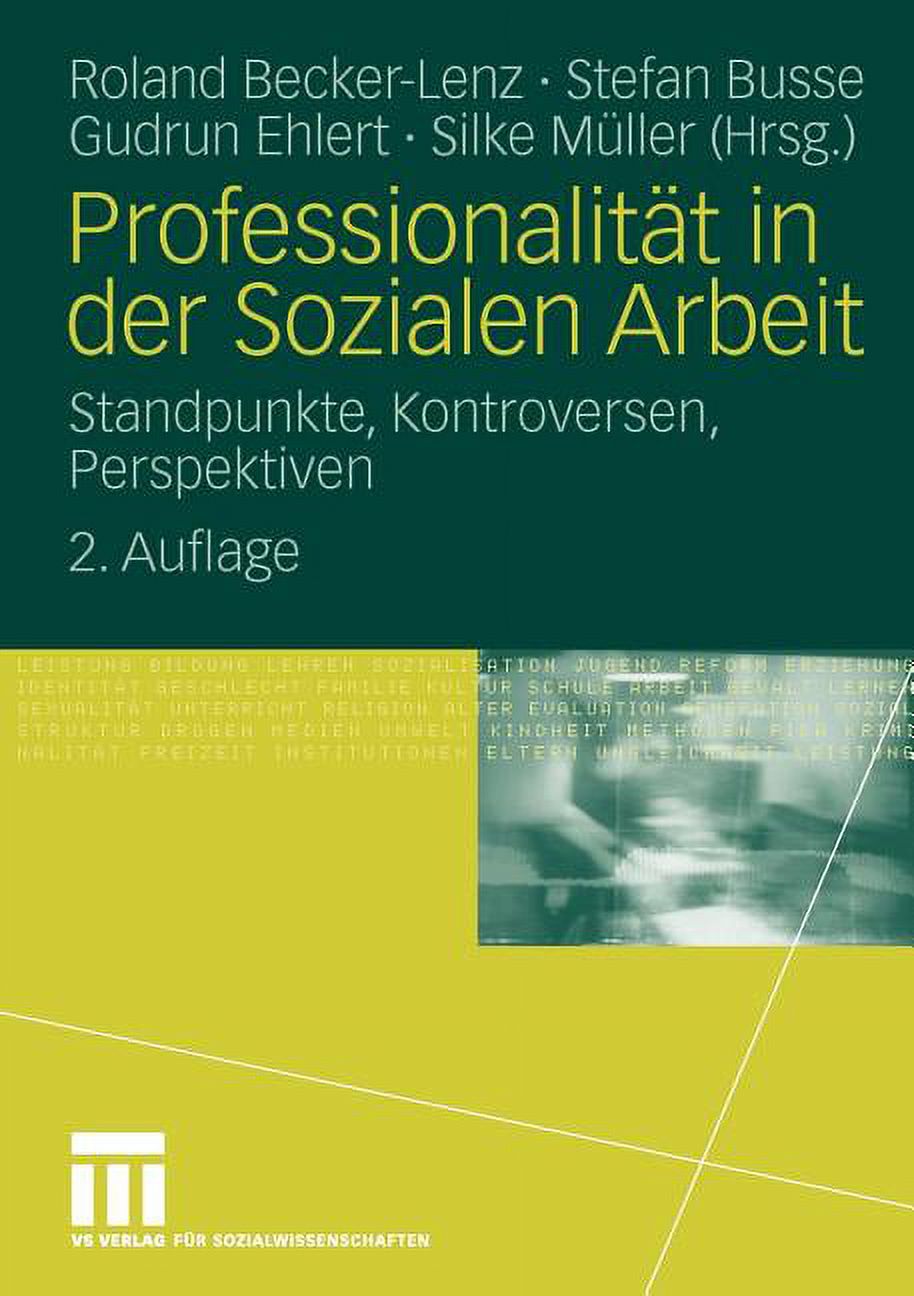 Professionalitat in Der Sozialen Arbeit: Standpunkte, Kontroversen, Perspektiven (Paperback) - image 1 of 1