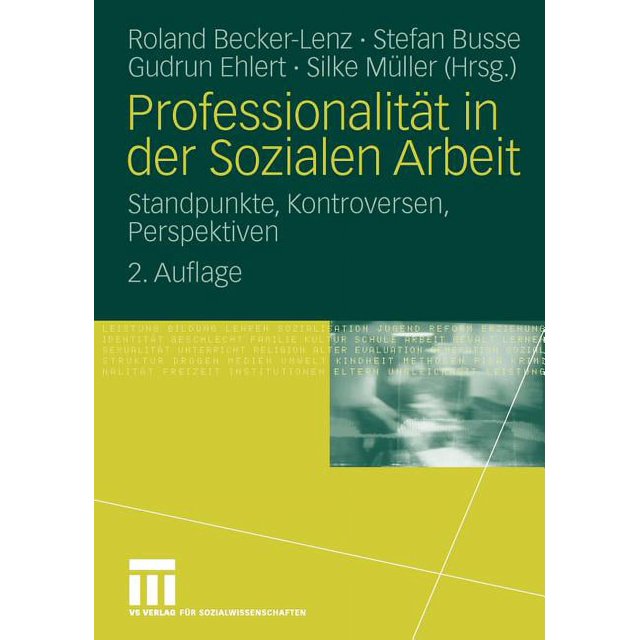 Professionalitat in Der Sozialen Arbeit: Standpunkte, Kontroversen, Perspektiven (Paperback)