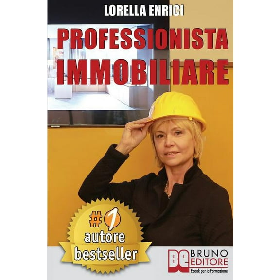 Professionista Immobiliare: Tecniche e Strategie Per Diventare Un Professionista Immobiliare Di Successo e Vendere Case Efficacemente (Paperback)