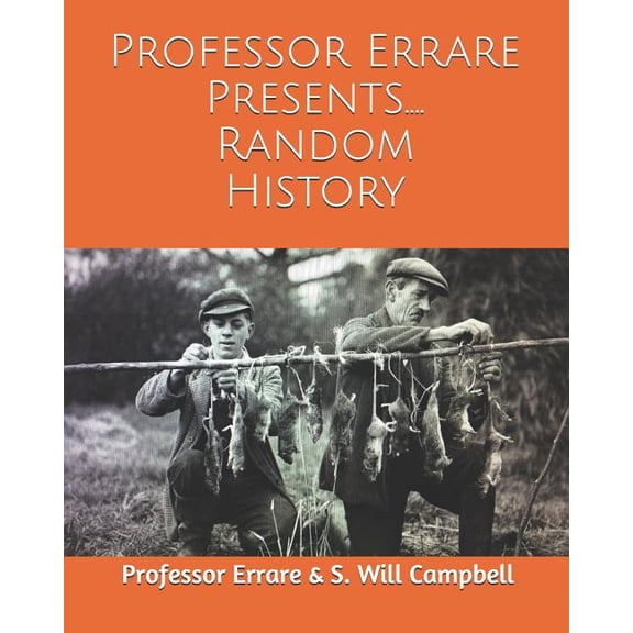 Professor Errare Presents Random History, (Paperback)