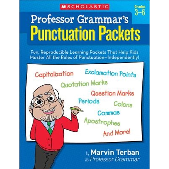 Pre-Owned Professor Grammar's Punctuation Packets: Fun, Reproducible Learning Packets That Help Kids Master All the Rules of Punctuation--Independently! (Paperback) 0545204593 9780545204590