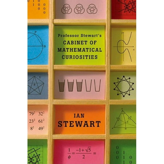 Professor Stewart's Cabinet of Mathematical Curiosities, (Paperback)