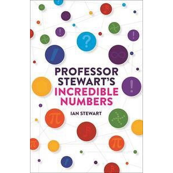 Professor Stewart's Incredible Numbers (Paperback)