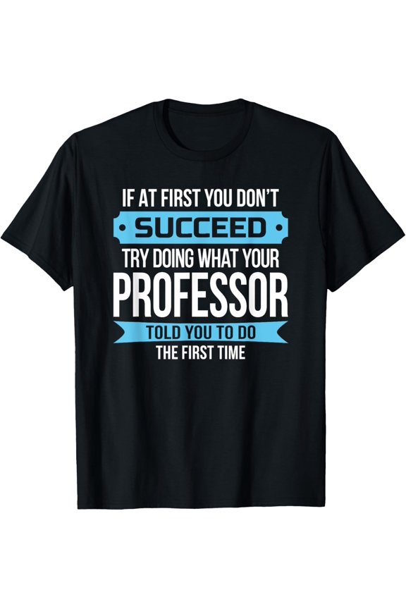 Professor T-Shirt Funny Appreciation Gift T-Shirt