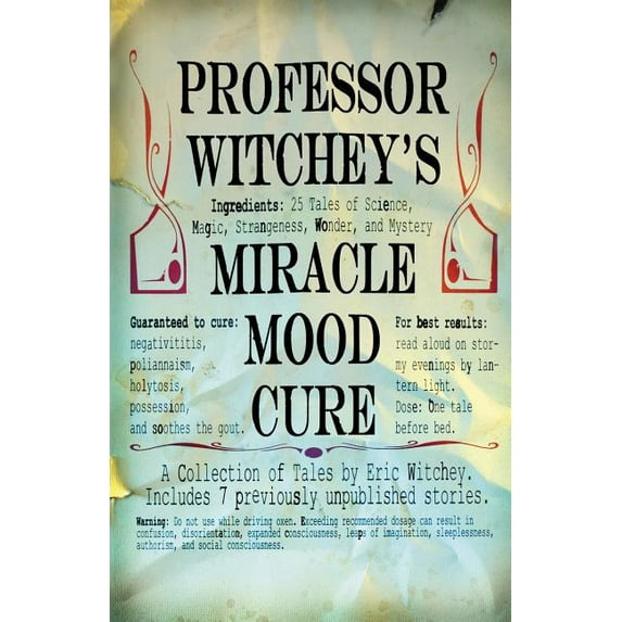 Professor Witchey's Miracle Mood Cure, (Paperback)