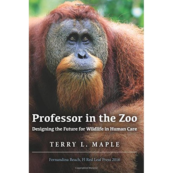 Pre-Owned Professor in the Zoo: Designing the Future for Wildlife in Human Care (Paperback) 0692653503 9780692653500