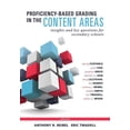 thumbnail image 1 of Proficiency-Based Grading in the Content Areas: Insights and Key Questions for Secondary Schools (Adapting Evidence-Based Grading for Content Area Teachers) (Paperback), 1 of 1