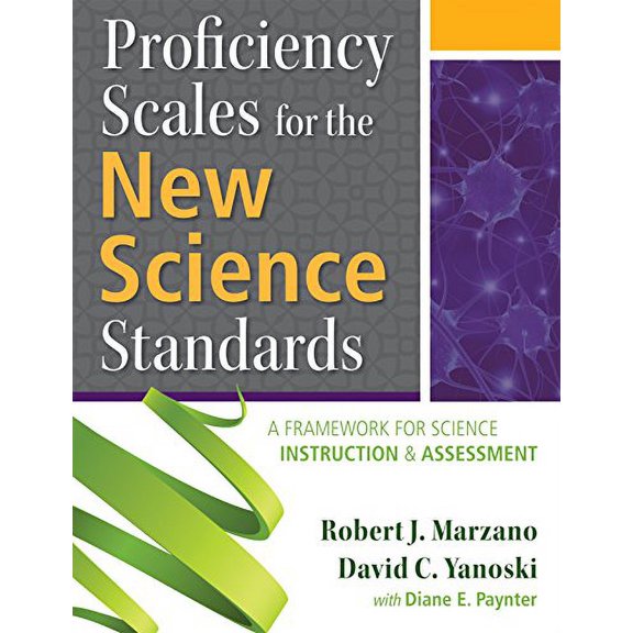 Pre-Owned Proficiency Scales for the New Science Standards: A Framework for Science Instruction and Assessment Paperback