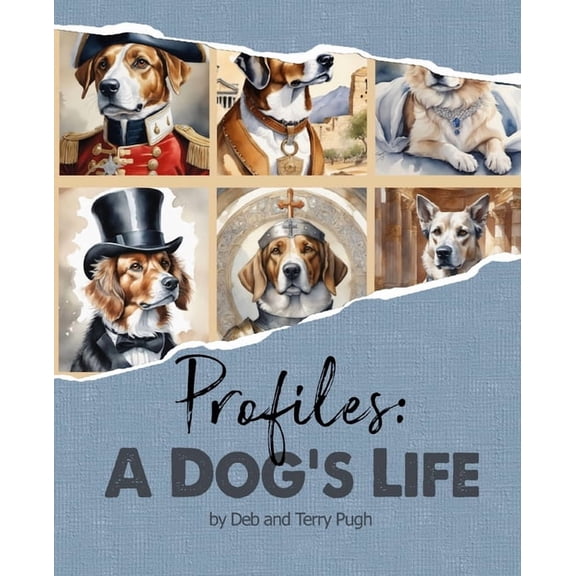 Profiles: Barking Up the Right Tree: History, Fun-Facts, and Hounds, (Paperback)