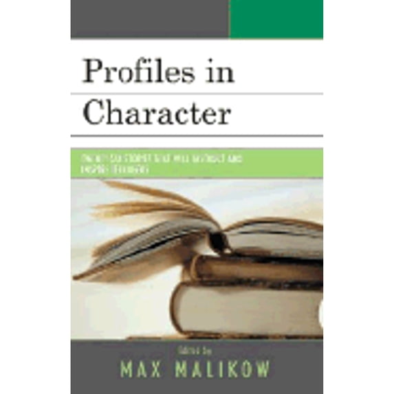 Pre-Owned Profiles in Character: Twenty-six Stories that Will Instruct and Inspire Teenagers (Paperback) 076183687X 9780761836872