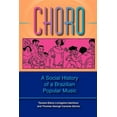thumbnail image 1 of Profiles in Popular Music Choro: A Social History of a Brazilian Popular Music, (Paperback), 1 of 1