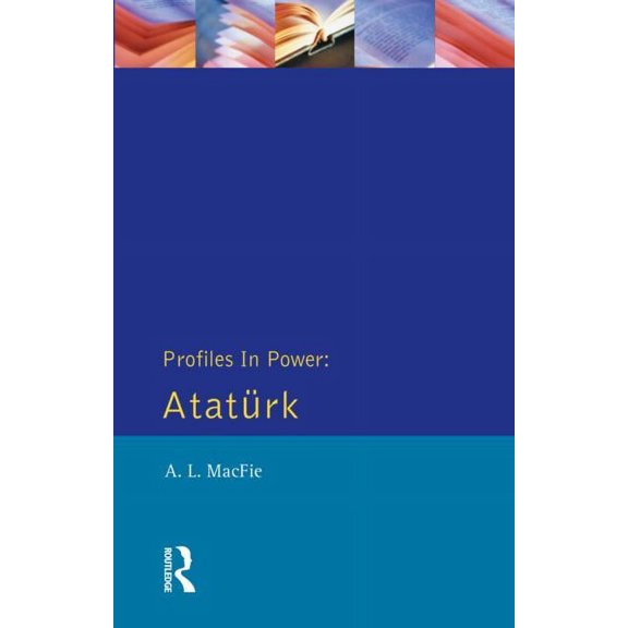 Profiles in Power Ataturk, (Paperback)