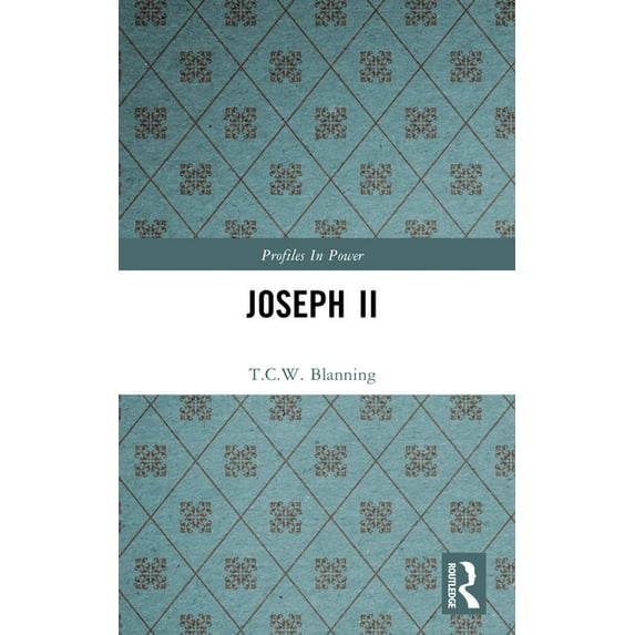 Profiles in Power Joseph II, (Paperback)