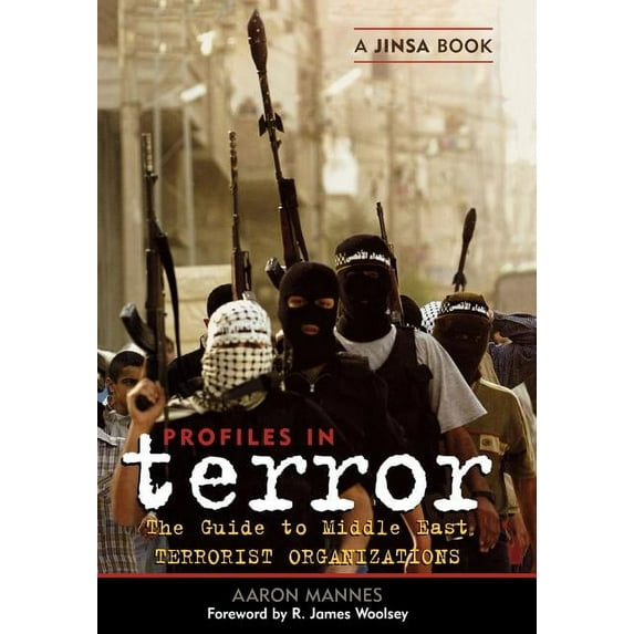 Profiles in Terror: A Guide to Middle East Terrorist Organizations, (Hardcover)
