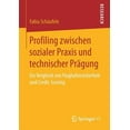 thumbnail image 1 of Profiling Zwischen Sozialer PRAXIS Und Technischer PrÃ¤gung: Ein Vergleich Von Flughafensicherheit Und Credit-Scoring, (Paperback), 1 of 1