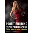 thumbnail image 1 of Pre-Owned Profit Building for Pro Photographers: Pricing, Sales, Marketing, & Branding (Paperback) 1682030407 9781682030400, 1 of 1