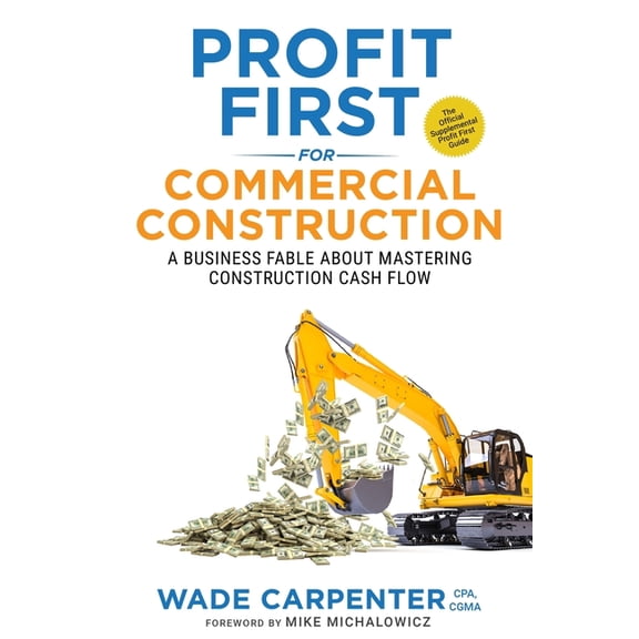 Profit First for Commercial Construction, (Paperback)