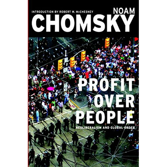Pre-Owned Profit Over People: Neoliberalism and the Global Order Paperback
