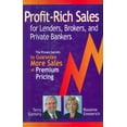 thumbnail image 1 of Pre-Owned Profit-Rich Sales for Lenders, Brokers, and Private Bankers, 9781890965075, 1890965073, Hardcover,, 1 of 1