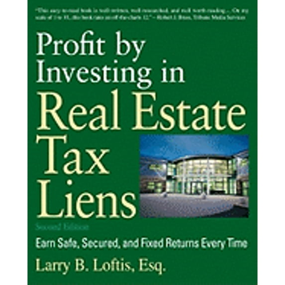 Pre-Owned Profit by Investing in Real Estate Tax Liens : Earn Safe, Secured, and Fixed Returns Every Time (Paperback)