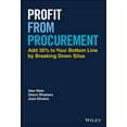 thumbnail image 1 of Pre-Owned Profit from Procurement: Add 30% to Your Bottom Line by Breaking Down Silos (Hardcover), 1 of 1