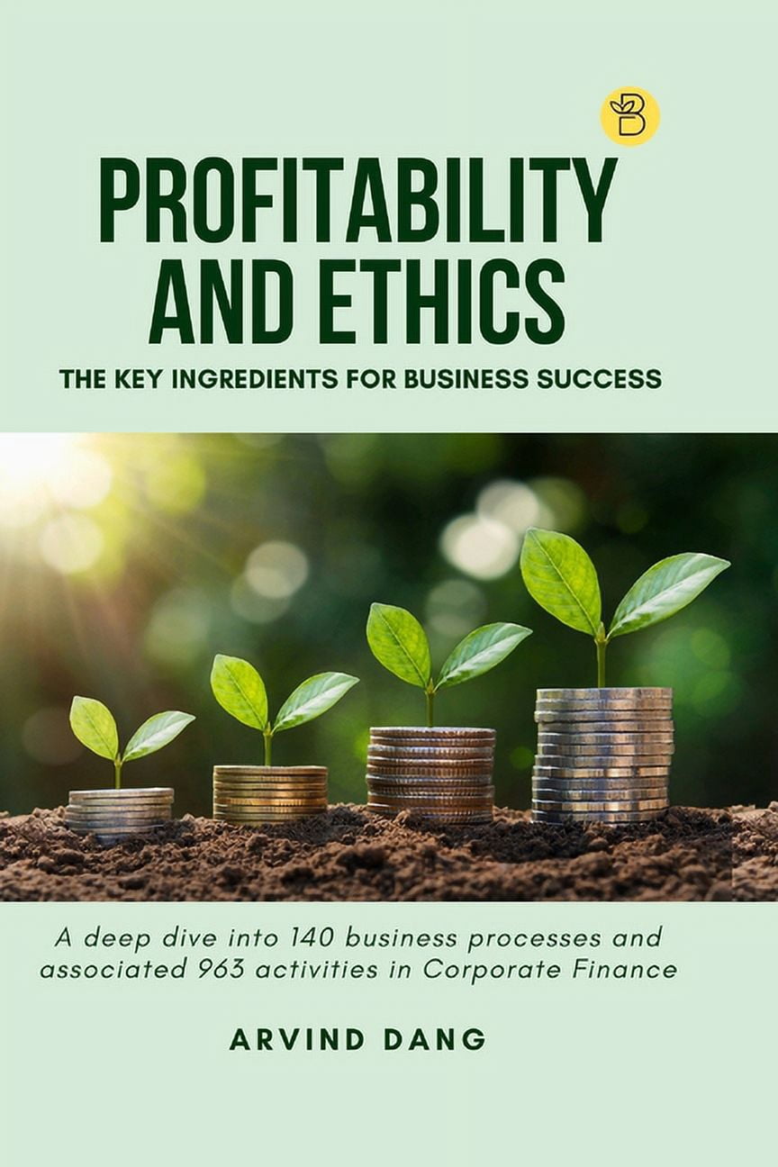 Profitability and Ethics: The Key Ingredients for Business Success, (Paperback)