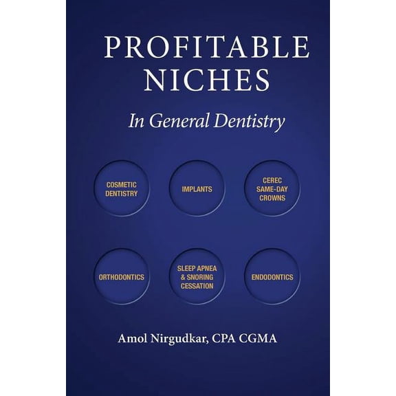 Profitable Niches in General Dentistry