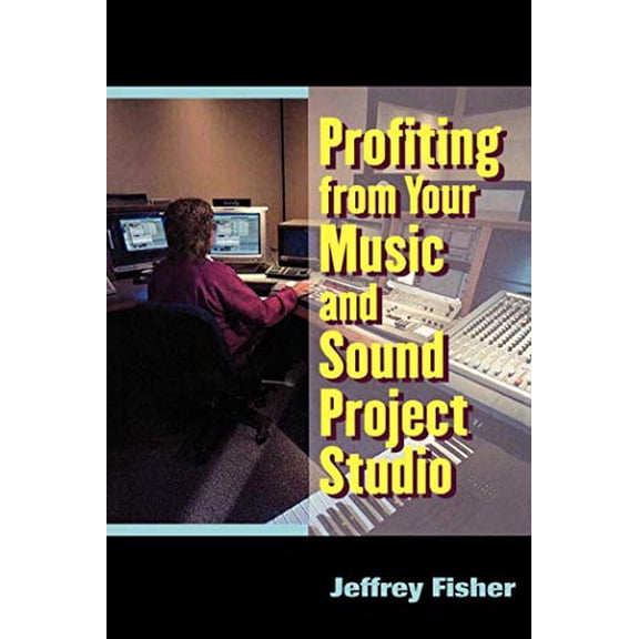 Pre-Owned Profiting from Your Music and Sound Project Studio Paperback