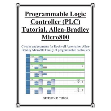 Basic Concepts of Ladder Logic Programming: PLC Programming Using ...
