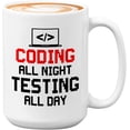 thumbnail image 1 of Progammer Mug White 15oz - Coding All Night - Programmer Debugging Science Coding Geek Nerd HTML Code, 1 of 7