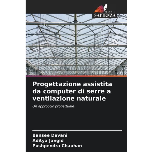 Progettazione assistita da computer di serre a ventilazione naturale, (Paperback)
