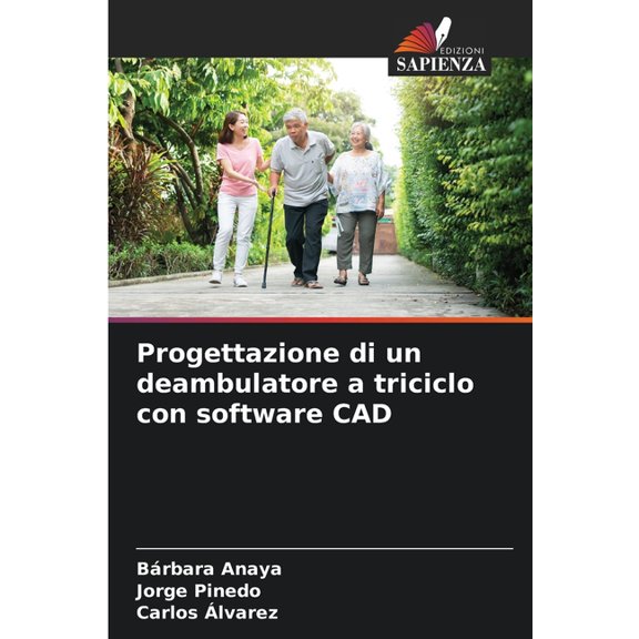 Progettazione di un deambulatore a triciclo con software CAD, (Paperback)